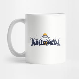 Everyday is Halloween Pumpkin Halloweencity Mug